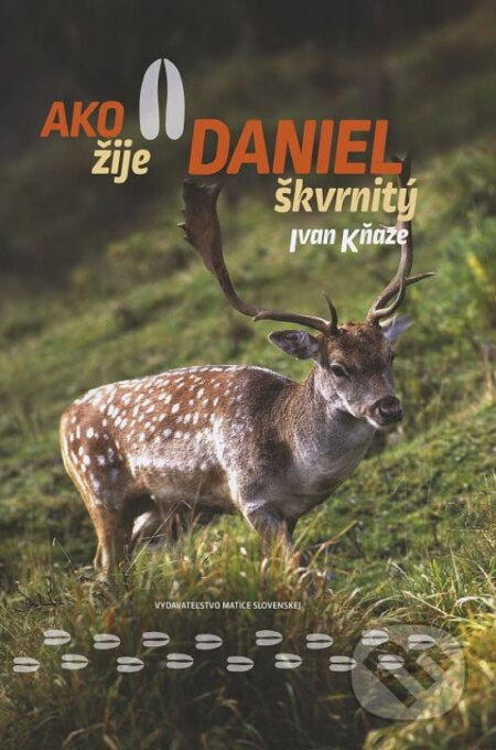 Ako žije daniel škvrnitý - kniha z kategorie Biologie