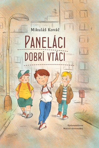 Paneláci dobrí vtáci - Mikuláš Kováč - kniha z kategorie Beletrie pro děti
