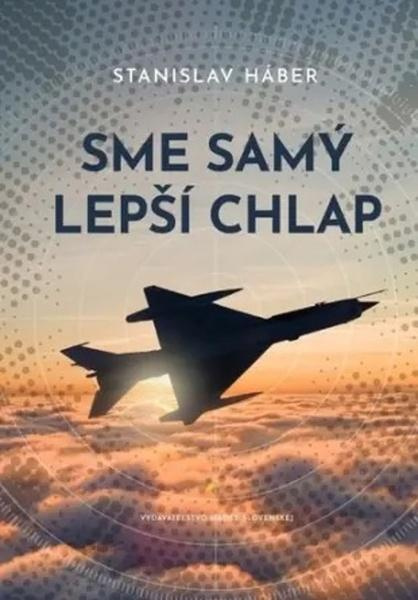 Sme samý lepší chlap - Stanislav Háber - kniha z kategorie Beletrie