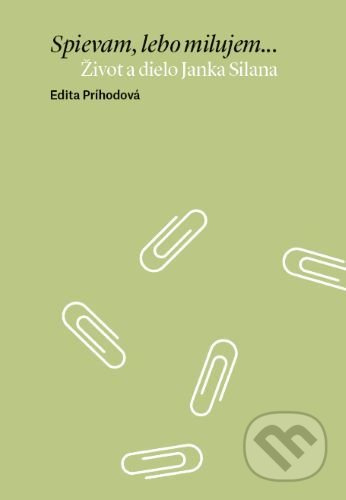 Spievam, lebo milujem - Edita Príhodová - kniha z kategorie Beletrie