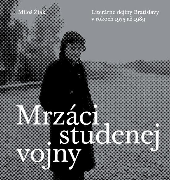 Mrzáci studenej vojny - Miloš Žiak - kniha z kategorie 20. století
