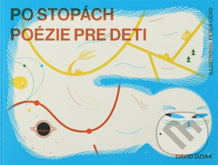 Po stopách poézie pre deti - Dávid Dziak, Peter Ličko (ilustrátor) - kniha z kategorie Básničky
