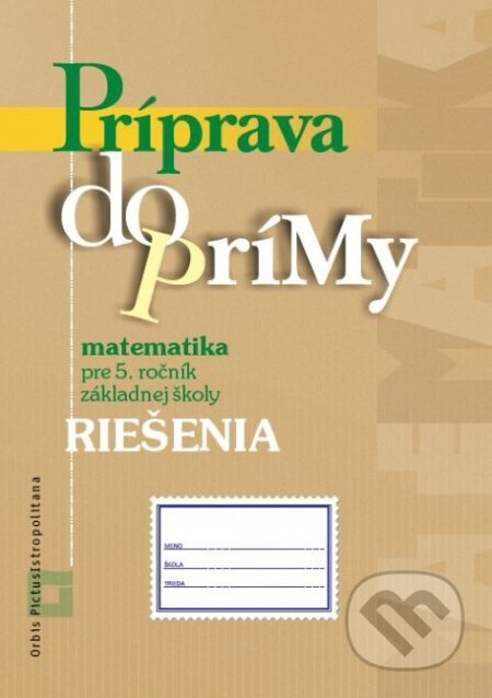 Príprava do prímy - matematika - riešenia (pre 5. ročník základnej školy) - kniha z kategorie Matematika