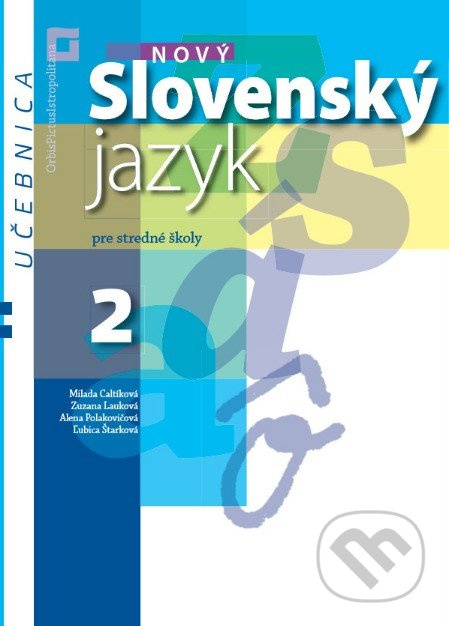 Nový Slovenský jazyk 2 pre stredné školy (učebnica) - kniha z kategorie Gymnázia