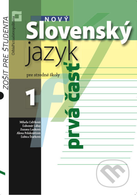 Nový Slovenský jazyk 1 pre stredné školy 1. časť (zošit pre študenta) - kniha z kategorie Gymnázia