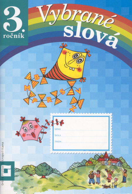 Vybrané slová (pracovný zošit pre 3. ročník) - Dana Kovárová, Alena Kurtulíková - kniha z kategorie 1. stupeň