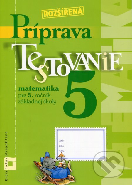 Rozšírená príprava na Testovanie 5 - matematika pre 5. ročník ZŠ (pracovný zošit) - kniha z kategorie Matematika