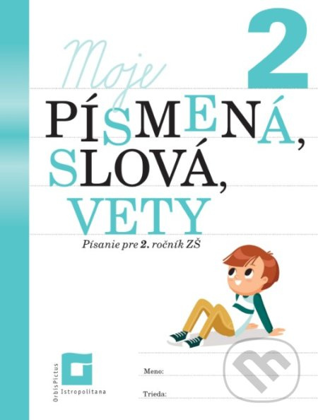 Moje písmená, slová vety 2 (Písanie pre 2. ročník ZŠ) - kniha z kategorie 1. stupeň