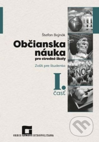 Občianska náuka pre stredné školy 1. časť - zošit pre študenta - kniha z kategorie Střední školy