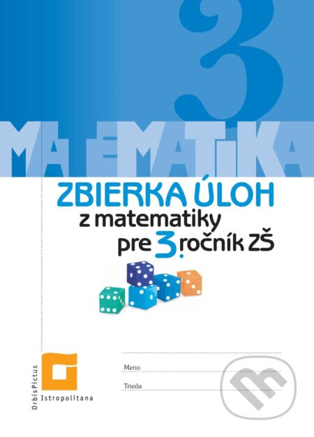 Zbierka úloh z matematiky pre 3. ročník ZŠ - Veronika Palková - kniha z kategorie 1. stupeň