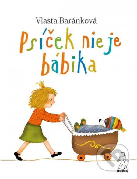 Psíček nie je bábika - Vlasta Baránková - kniha z kategorie Beletrie pro děti
