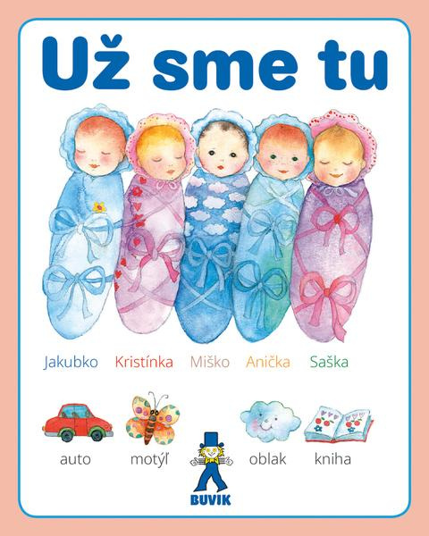 Už sme tu - Mária Števková - kniha z kategorie Pro děti