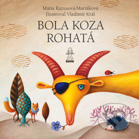 Bola koza rohatá / Dedko repku zasadil - Mária Ďuríčková, Mária Rázusová-Martáková, Vladimír Král (ilustrátor) - kniha z kategorie Pohádky