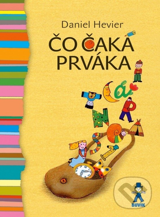 Čo čaká prváka - Daniel Hevier, Vlasta Baránková (ilustrátor) - kniha z kategorie Naučné knihy