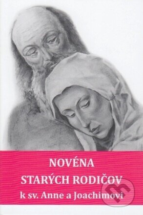 Novéna starých rodičov k sv. Anne a Joachimovi - Soňa Vancáková - kniha z kategorie Duchovní život