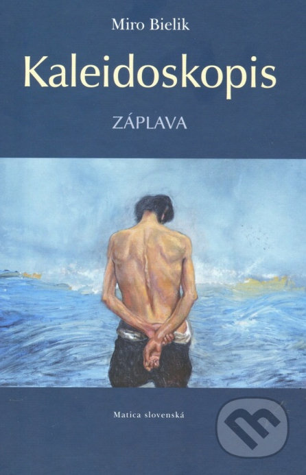 Kaleidoskopis (Záplava) - Miro Bielik - kniha z kategorie Beletrie