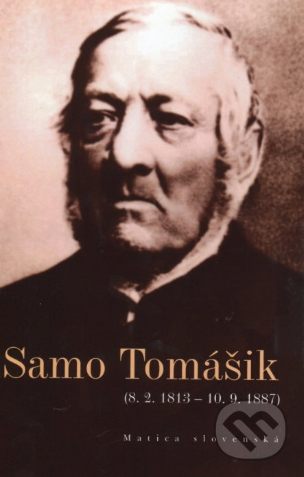 Samo Tomášik (8.2.1813 – 10.9.1887) - kniha z kategorie Životopisy