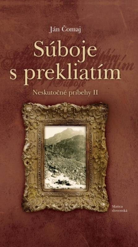 Súboje s prekliatím - Ján Čomaj - kniha z kategorie Mýty, pověsti a legendy
