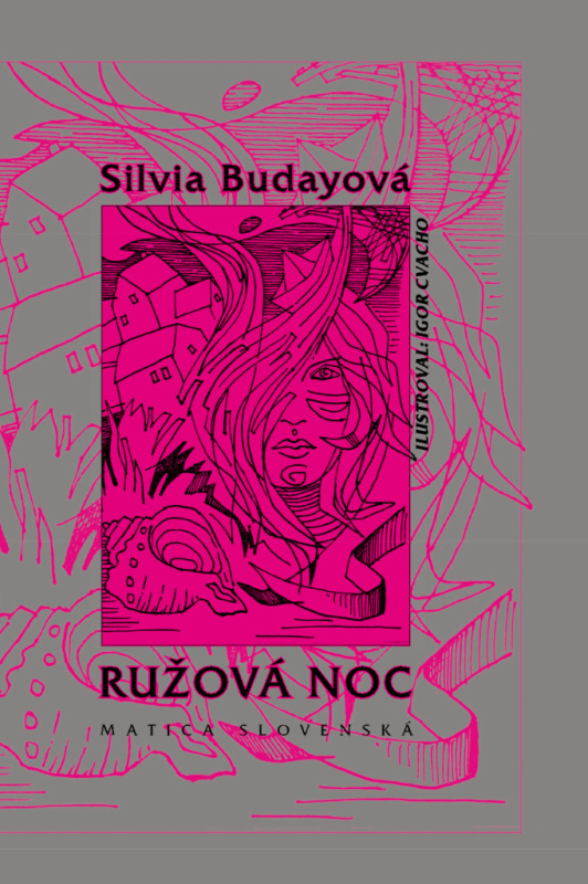 Ružová noc - Silvia Budayová, Igor Cvacho (ilustrácie) - kniha z kategorie Poezie