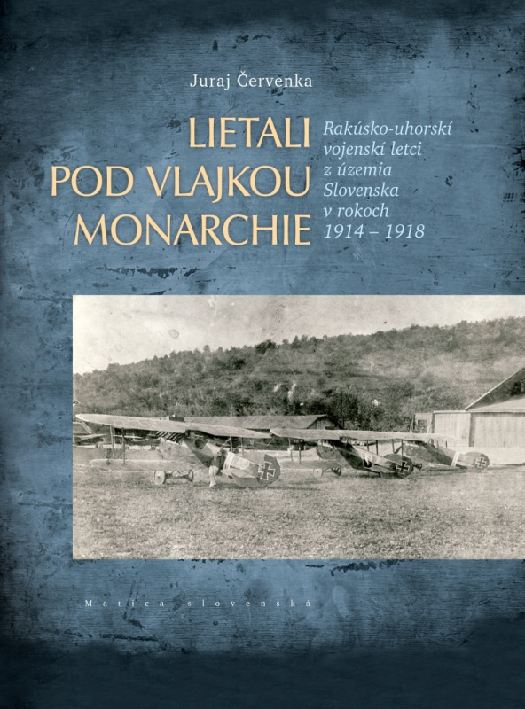 Lietali pod vlajkou monarchie - Juraj Červenka - kniha z kategorie Historie