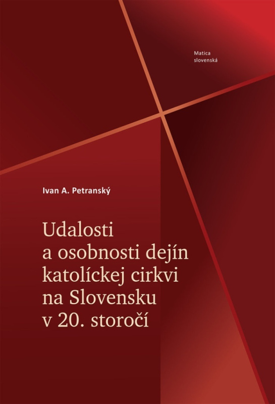 Udalosti a osobnosti dejín katolíckej cirkvi na Slovensku v 20. storočí - kniha z kategorie Životopisy
