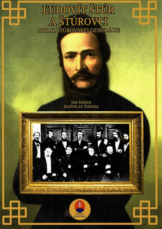 Ľudovít Štúr a štúrovci (Odkaz Štúrovskej generácie) - kniha z kategorie Historie