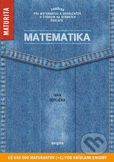 Matematika - Ivan Teplička - kniha z kategorie Střední školy