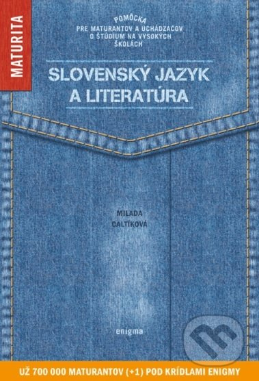 Slovenský jazyk a literatúra (Pomôcka pre maturantov a uchádzačov o štúdium na vysokých školách) - kniha z kategorie Gymnázia