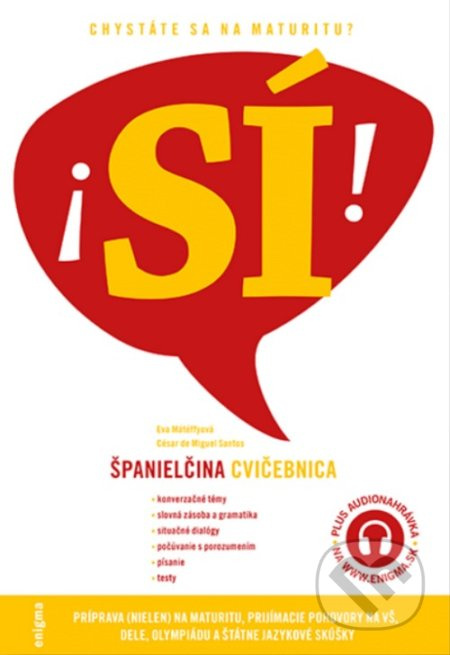 Španielčina - cvičebnica - Eva Mátéffyová, César de Miguel Santos, José Igor Prieto Arranz
