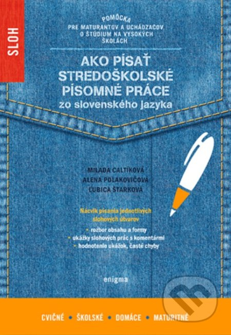 Ako písať stredoškolské písomné práce zo slovenského jazyka - kniha z kategorie Střední školy