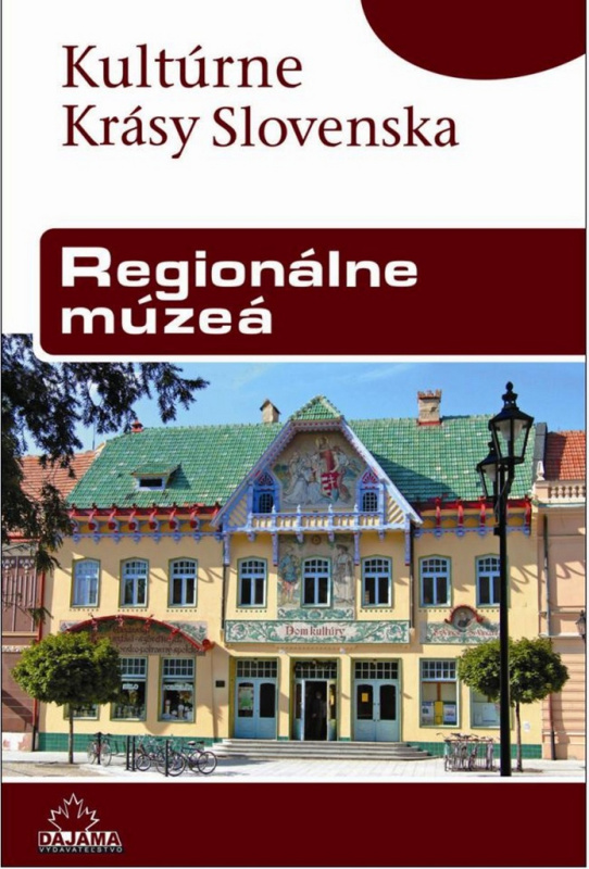 Regionálne múzeá - Peter Maráky - kniha z kategorie Místopisy