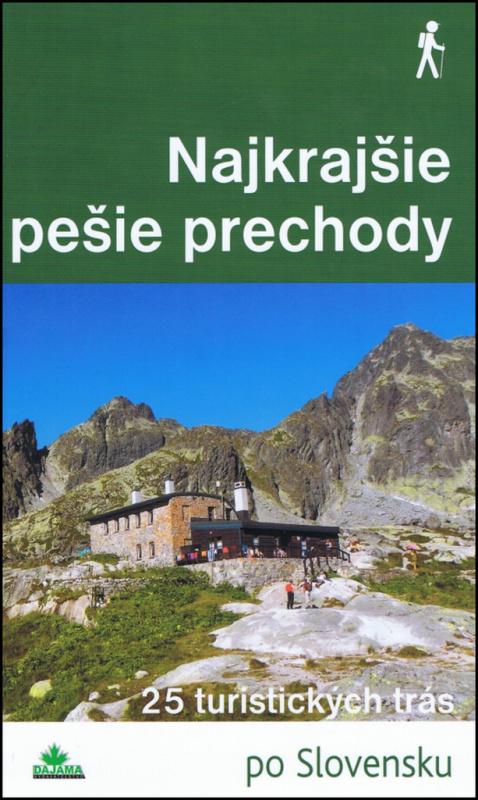 Najkrajšie pešie prechody - Daniel Kollár, Tomáš Trstenský - kniha z kategorie Mapy a cestování