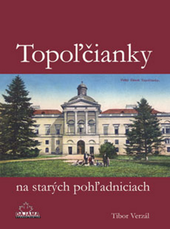 Topoľčianky na starých pohľadniciach - Tibor Verzál - kniha z kategorie Historie