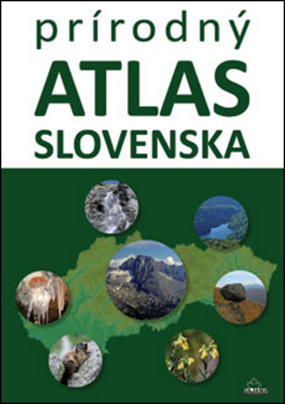 Prírodný atlas Slovenska - Daniel Kollár, Kliment Ondrejka - kniha z kategorie Mapy a cestování