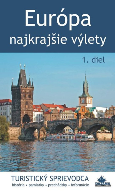 Európa – najkrajšie výlety (1. diel) -  Juraj Kucharík