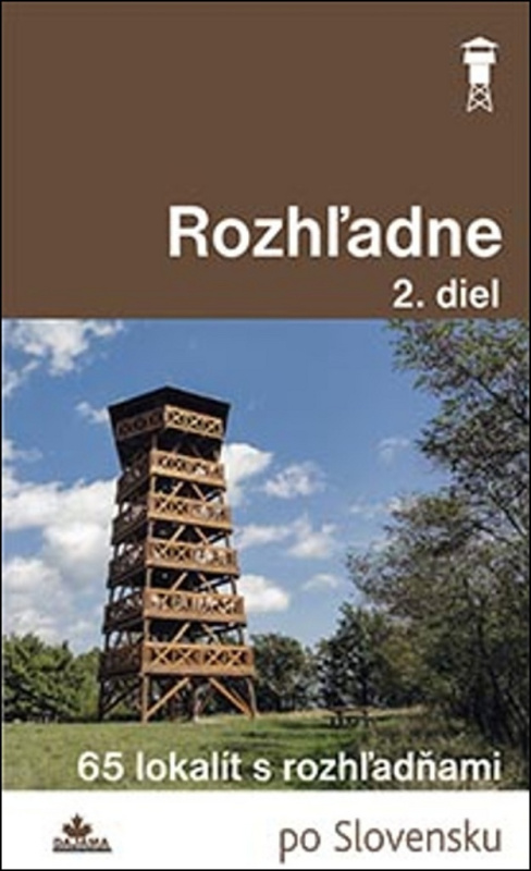 Rozhľadne (2. diel) (66 lokalít s rozhľadňami) - Ladislav Khandl - kniha z kategorie Mapy a cestování