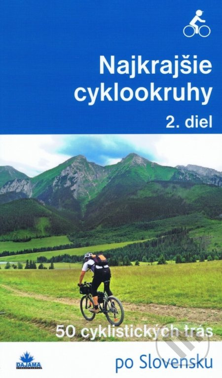 Najkrajšie cyklookruhy (2. diel) (50 cyklistických trás) - kniha z kategorie Mapy Evropy