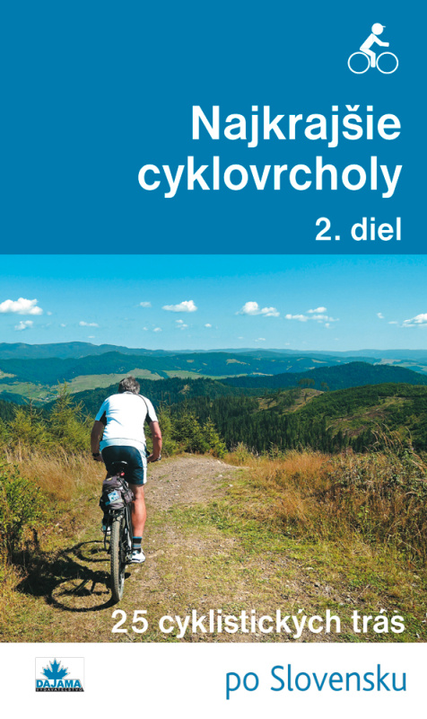 Najkrajšie cyklovrcholy (2. diel) (25 cyklistických trás) - kniha z kategorie Individuální sporty