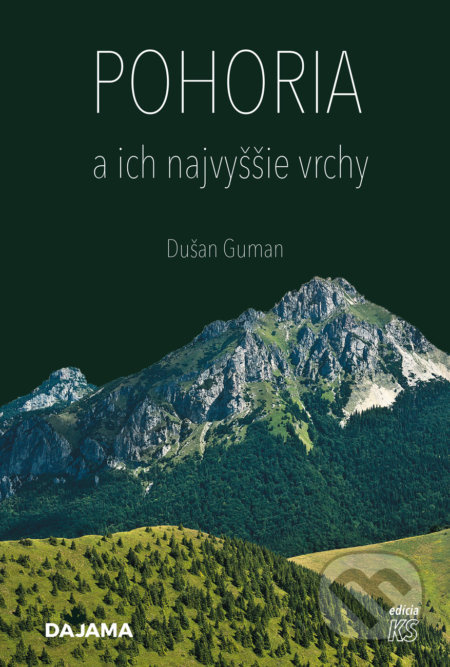 Pohoria a ich najvyššie vrchy - Dušan Guman - kniha z kategorie Průvodci Evropou
