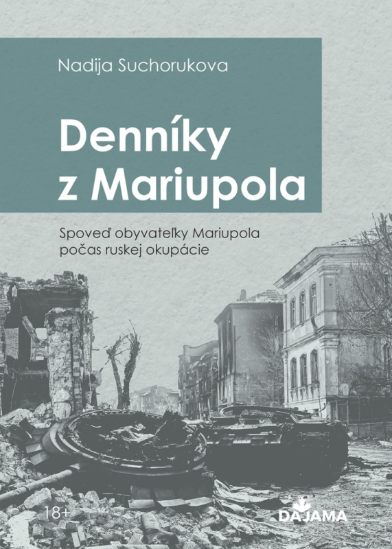 Denníky z Mariupola (Spoveď obyvateľky Mariupola počas ruskej okupácie) - kniha z kategorie Životopisy, reportáže a myšlenky