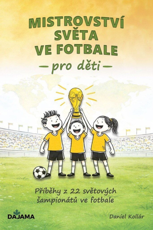 Mistrovství světa ve fotbale pro děti -  Daniela Kollárová