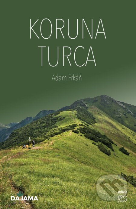 Koruna Turca - Adam Frkáň - kniha z kategorie Průvodci Evropou