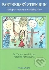 Partnerský stisk rúk - Žaneta Kunštárová, Katarína Potkányová - kniha z kategorie Předškolní pedagogika