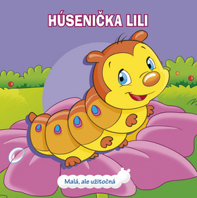 Húsenička Lili (Malá, ale užitočná) - kniha z kategorie Pro děti