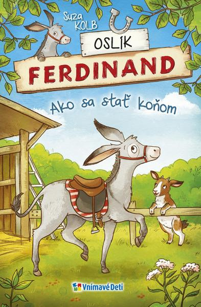 Oslík Ferdinand (Ako sa stať koňom) - Suza Kolb - kniha z kategorie Pohádky