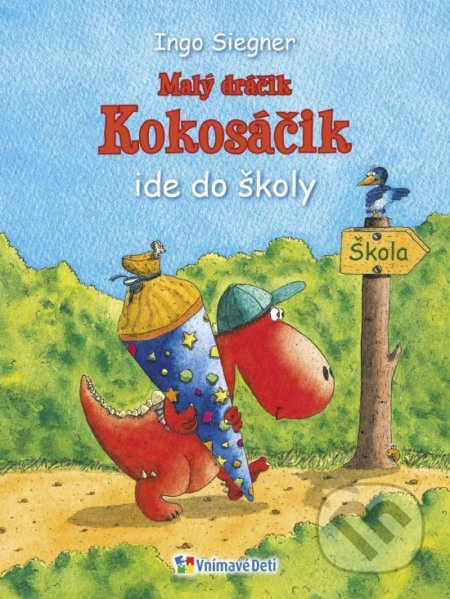 Malý dráčik Kokosáčik ide do školy - Ingo Siegner - kniha z kategorie Pohádky