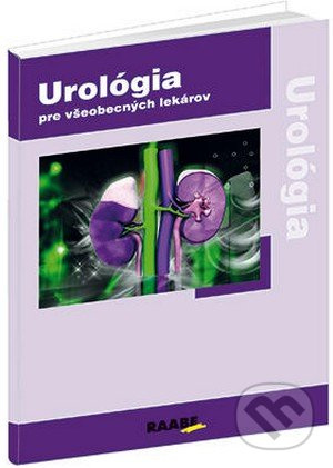 Urológia pre všeobecných praktických lekárov - Petr Macek, Tomáš Hanuš - kniha z kategorie Urologie