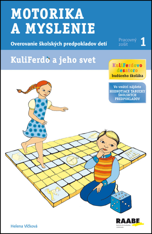 Kuliferdo a jeho svet - Motorika a myslenie (Overovanie školských predpokladov detí (pracovný zošit 1)) - kniha z kategorie Předškolní pedagogika