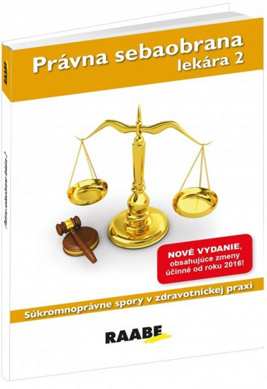 Právna sebaobrana lekára 2 (Súkromnoprávne spory v zdravotníckej praxi) - kniha z kategorie Právo