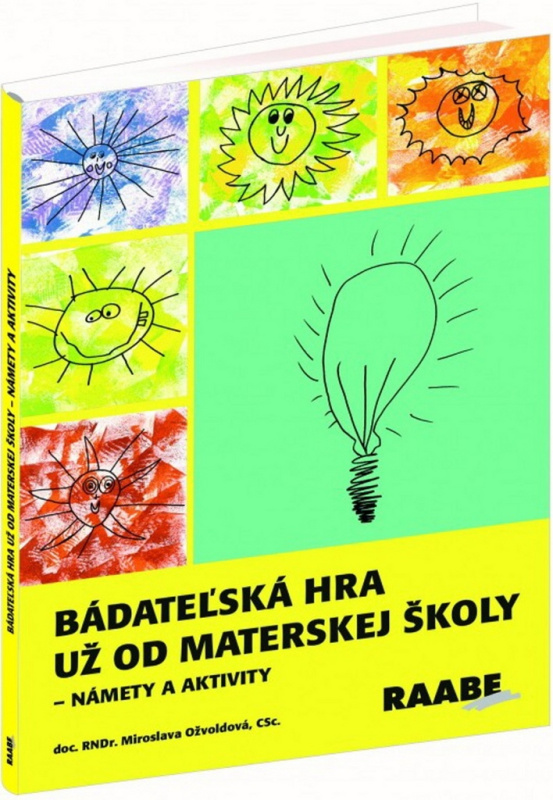 Bádateľská hra už od materskej školy (námety a aktivity) - kniha z kategorie Úkoly pro děti